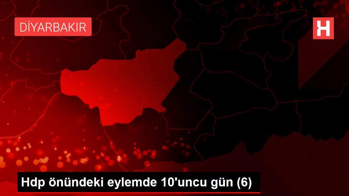 Hdp önündeki eylemde 10'uncu gün (6)