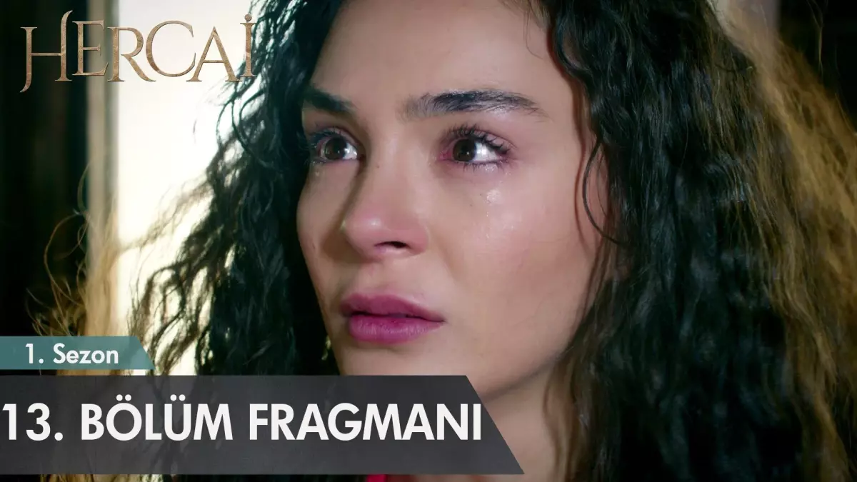 Hercai 13. Bölüm Fragmanı