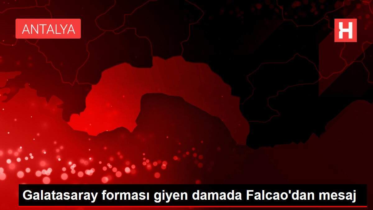 Galatasaray forması giyen damada Falcao'dan mesaj