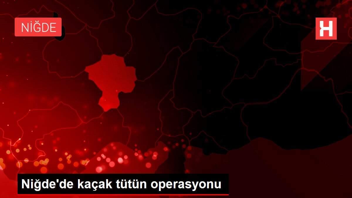 Niğde'de kaçak tütün operasyonu Niğde'de kaçak tütün operasyonu