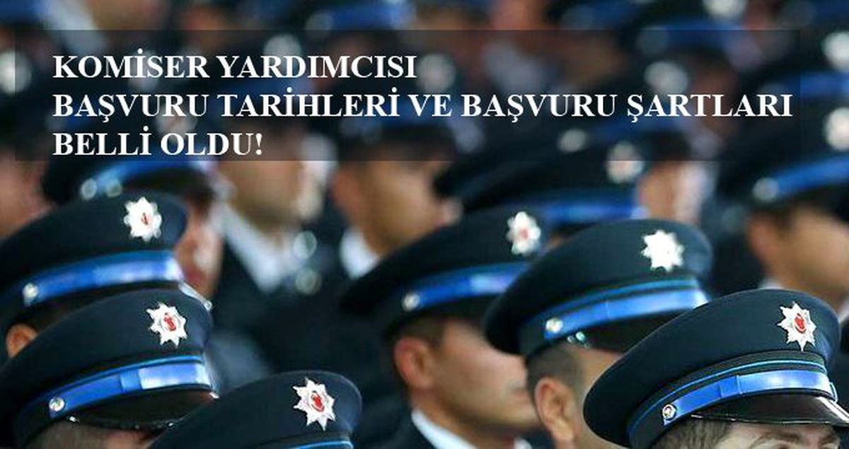 PAEM, 2 bin komiser yardımcısı alımı yapıyor! 2019 komiser yardımcısı alımı başvuru şartları