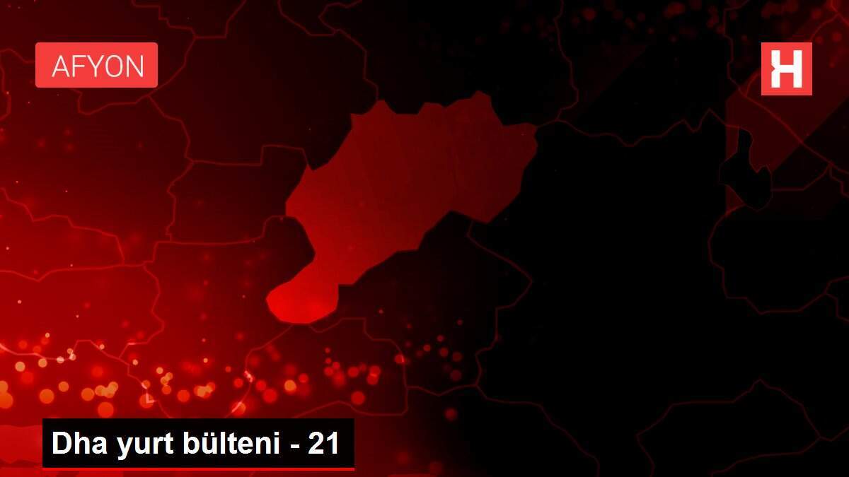 Dha yurt bülteni - 21