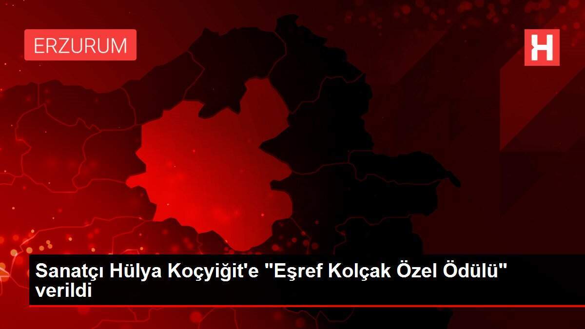 Sanatçı Hülya Koçyiğit'e 'Eşref Kolçak Özel Ödülü' verildi