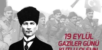 19 Eylül Gaziler Günü mesajları: En güzel, anlamlı resimli Gaziler Günü kutlama mesajları'