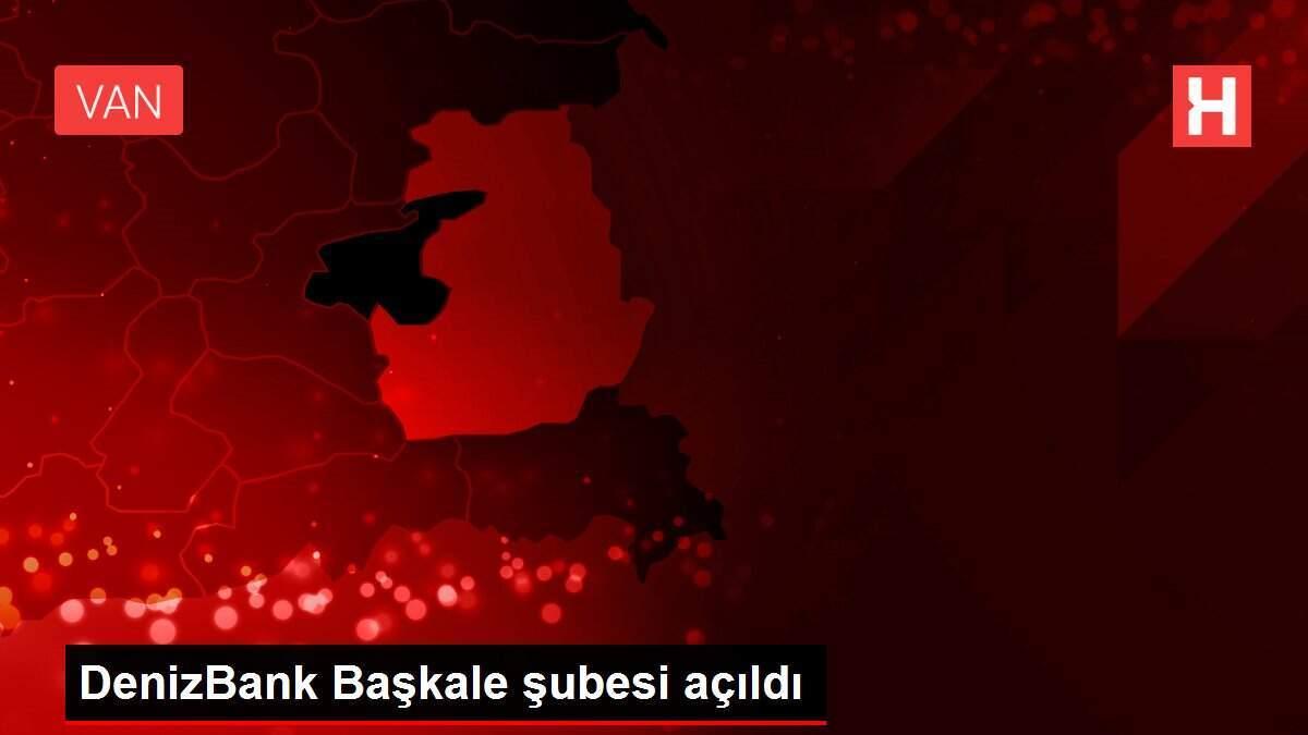 DenizBank Başkale şubesi açıldı