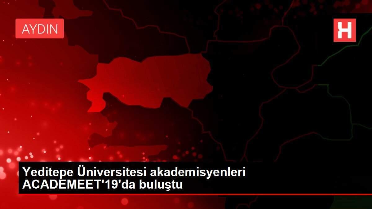 Yeditepe Üniversitesi akademisyenleri ACADEMEET'19'da buluştu Yeditepe Üniversitesi akademisyenleri ACADEMEET'19'da buluştu