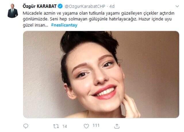 Siyaset dünyasından Neslican Tay'ın ölümüne ilişkin mesajı: Gittin, çok üzgünüz çok