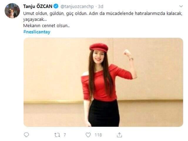 Siyaset dünyasından Neslican Tay'ın ölümüne ilişkin mesajı: Gittin, çok üzgünüz çok