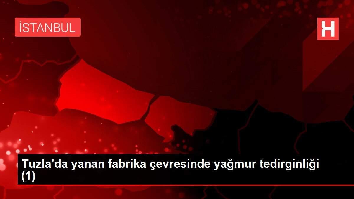 Tuzla'da yanan fabrika çevresinde yağmur tedirginliği (1)