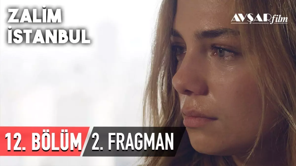 Zalim Istanbul 12. Bolum 2. Fragman