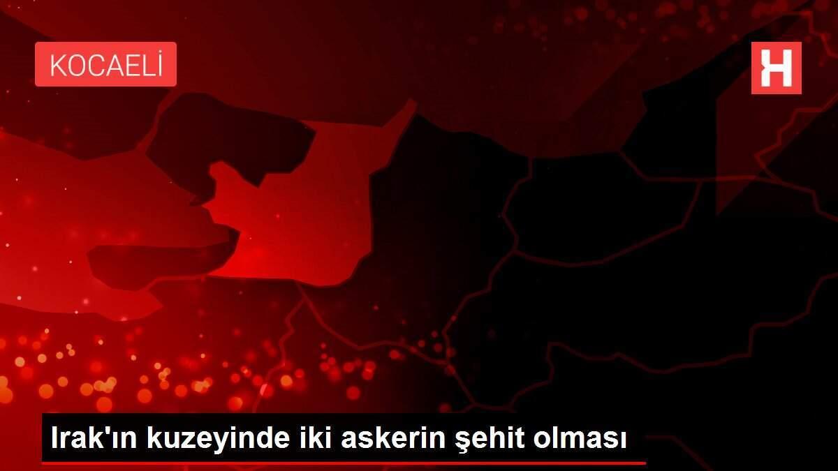 Irak'ın kuzeyinde iki askerin şehit olması