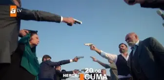 Hercai 15. yeni bölüm 2. fragmanı izle: Silahlar çekildi! (Hercai son bölümde neler oldu?)