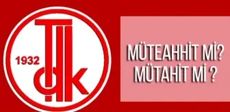 Müteahhit nasıl yazılır?TDK doğru yazılışı müteahhit mi, mütahit mi?