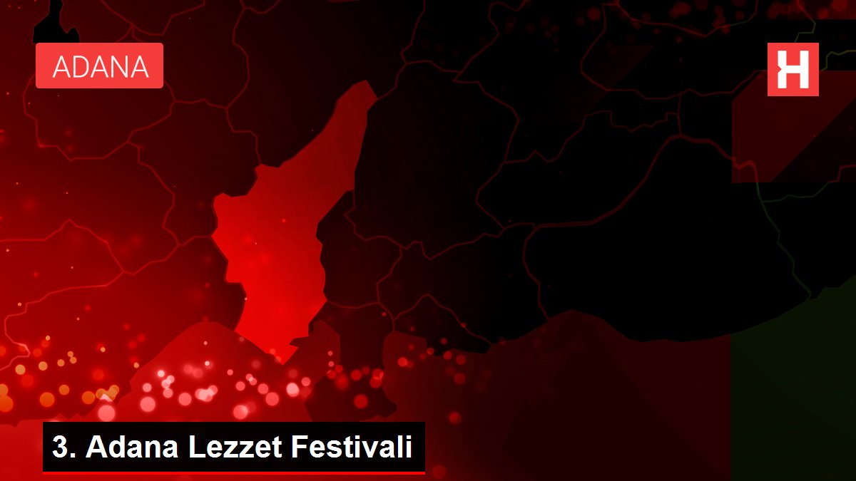 3. Adana Lezzet Festivali
