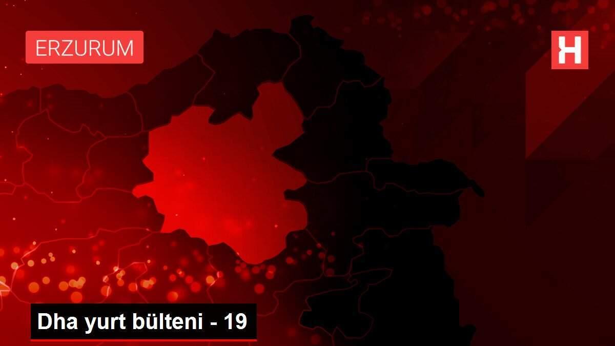 Dha yurt bülteni - 19 Dha yurt bülteni - 19