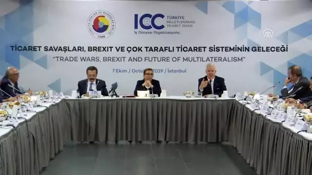 'Ticaret Savaşları, Brexit ve Çok Taraflı Ticaret Sisteminin Geleceği' toplantısı - Ticaret Bakanı... 'Ticaret Savaşları, Brexit ve Çok Taraflı Ticaret Sisteminin Geleceği' toplantısı - Ticaret Bakanı...