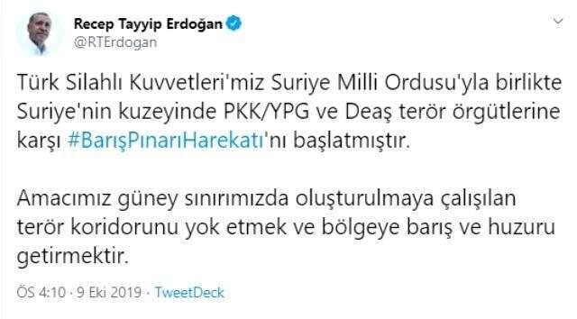 Cumhurbaşkanı Erdoğan: Barış Pınarı harekatı başlamıştır
