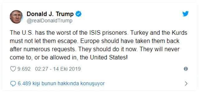 Son dakika: ABD Başkanı Trump: Türkiye ve Kürtler, DEAŞ'lı mahkumların kaçmalarına izin vermemeli