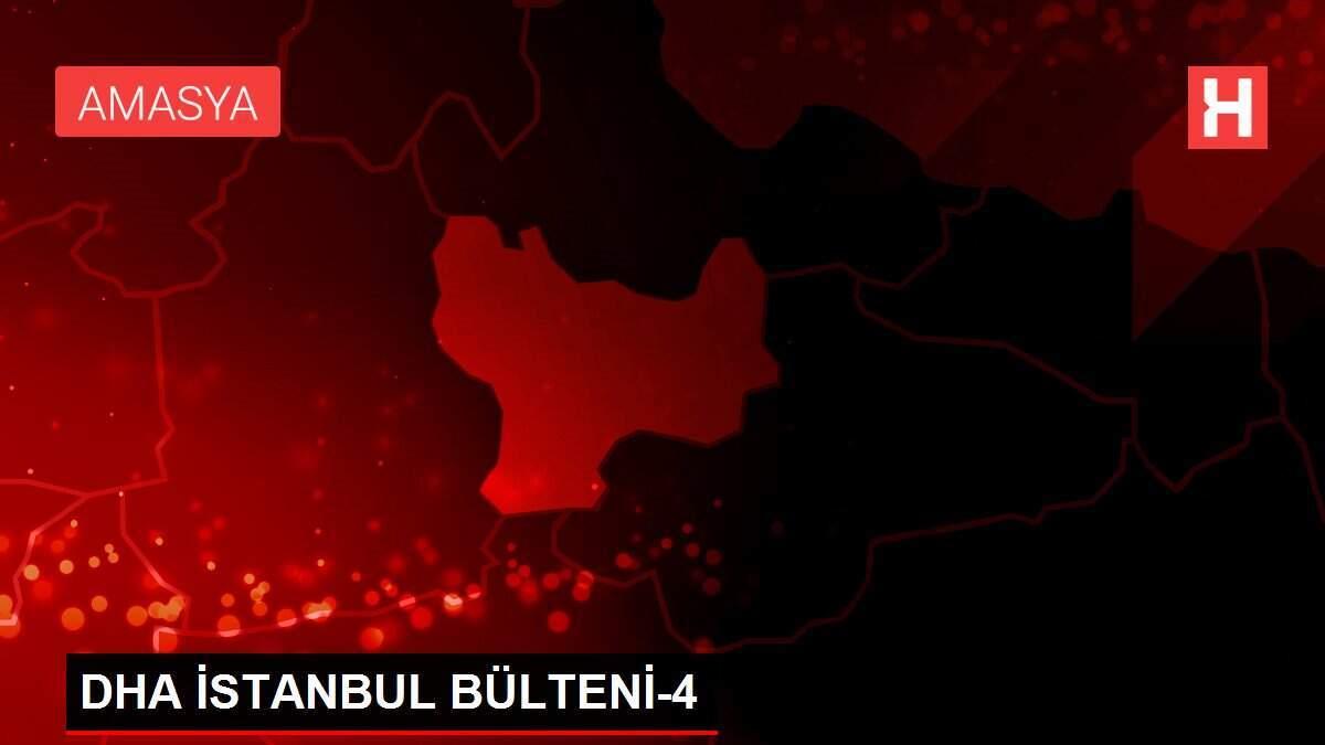 DHA İSTANBUL BÜLTENİ-4 DHA İSTANBUL BÜLTENİ-4