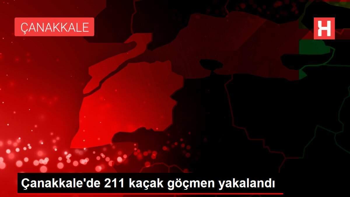 Çanakkale'de 211 kaçak göçmen yakalandı