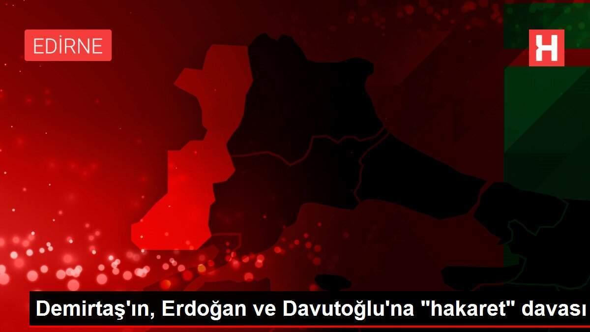 Demirtaş'ın, Erdoğan ve Davutoğlu'na