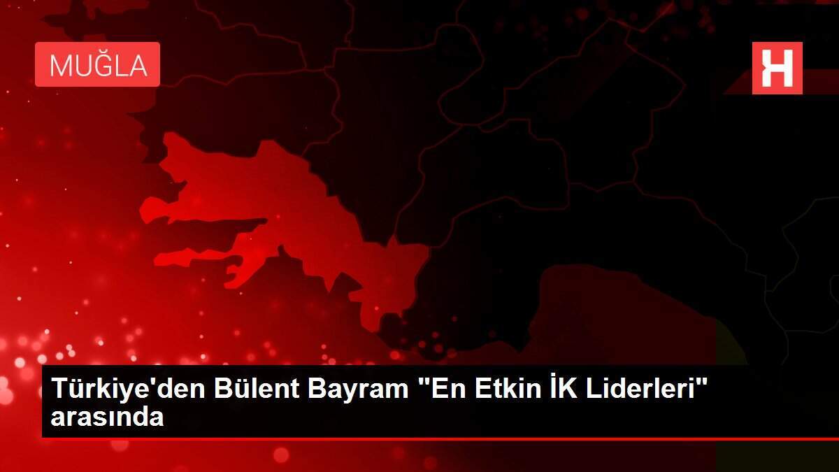 Türkiye'den Bülent Bayram 'En Etkin İK Liderleri' arasında