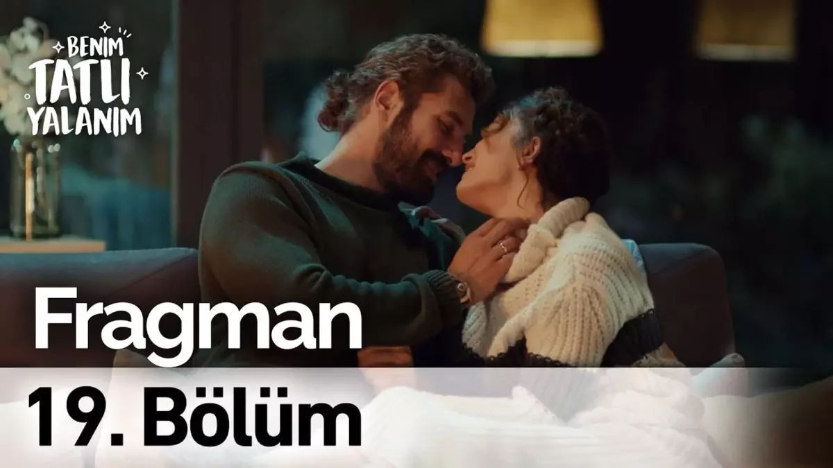 Benim Tatlı Yalanım 19. Bölüm Fragmanı