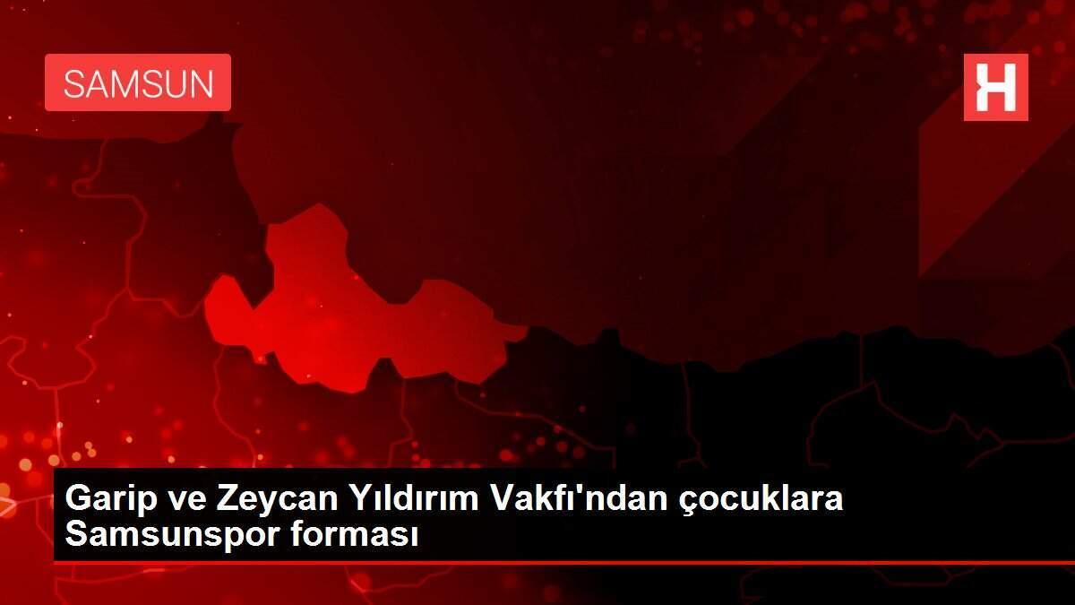 Garip ve Zeycan Yıldırım Vakfı'ndan çocuklara Samsunspor forması Garip ve Zeycan Yıldırım Vakfı'ndan çocuklara Samsunspor forması