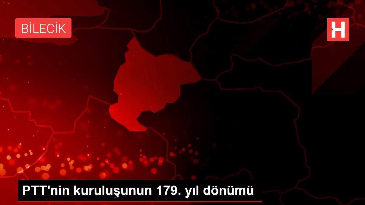 PTT'nin kuruluşunun 179. yıl dönümü