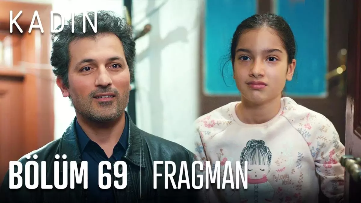 Kadın 69. Bölüm Fragmanı