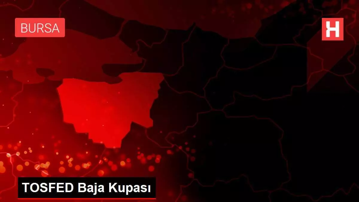 TOSFED Baja Kupası TOSFED Baja Kupası