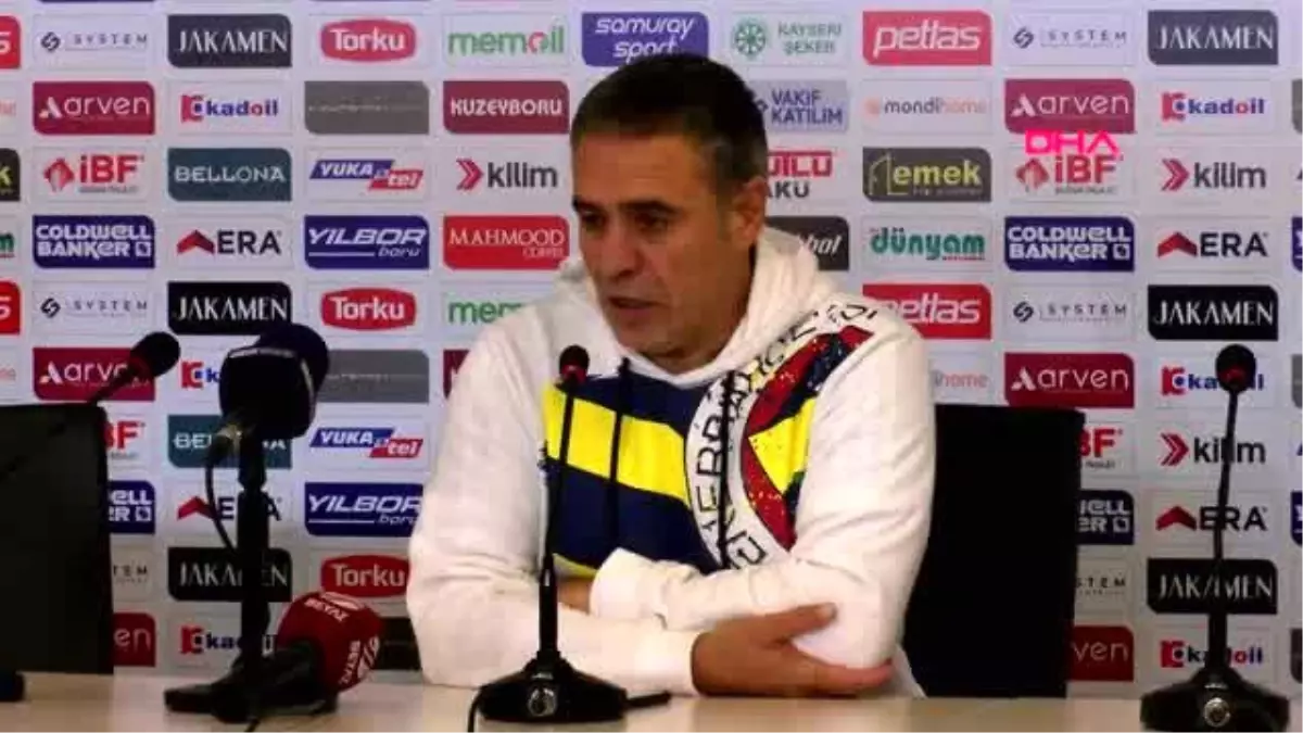 Spor istikbal mobilya kayserispor - fenerbahçe maçının ardından