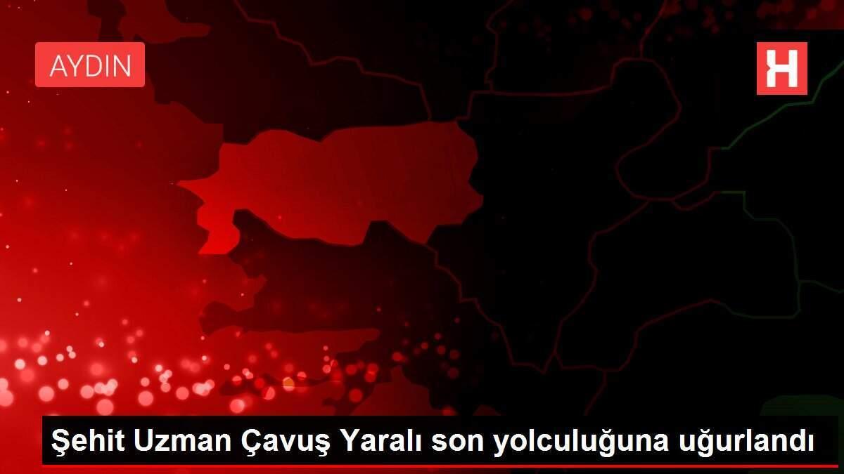 Şehit Uzman Çavuş Yaralı son yolculuğuna uğurlandı