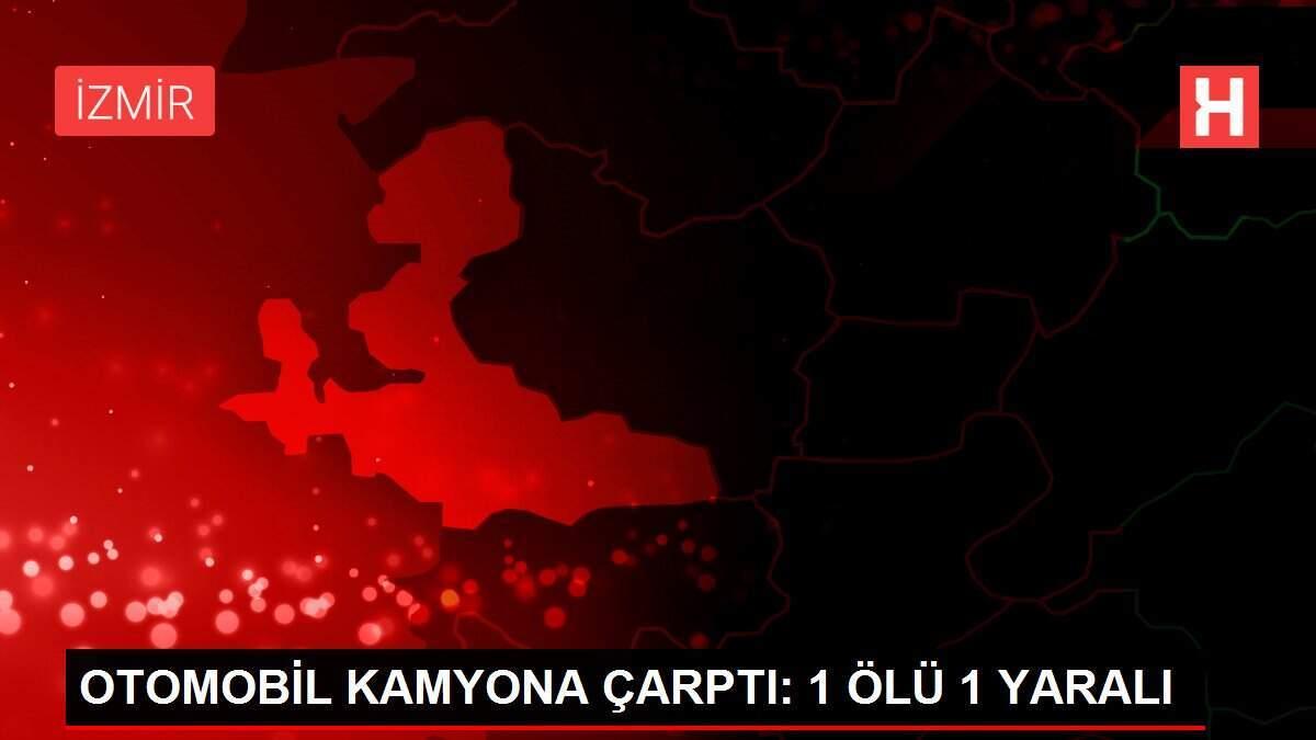 OTOMOBİL KAMYONA ÇARPTI: 1 ÖLÜ 1 YARALI