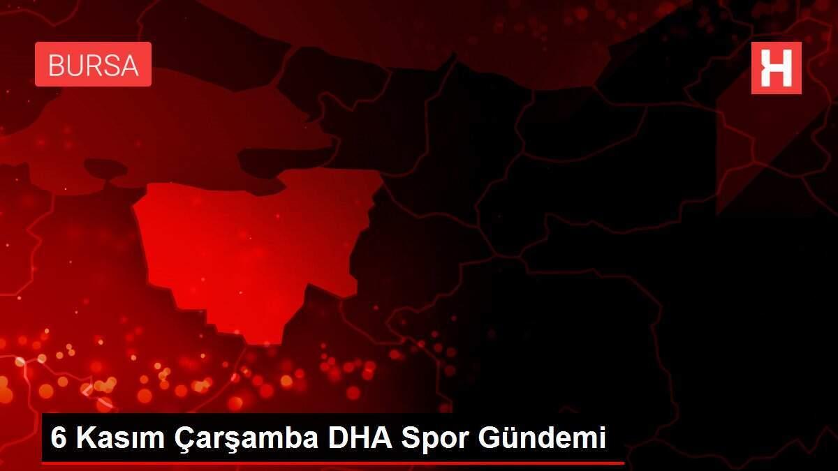 6 Kasım Çarşamba DHA Spor Gündemi 6 Kasım Çarşamba DHA Spor Gündemi