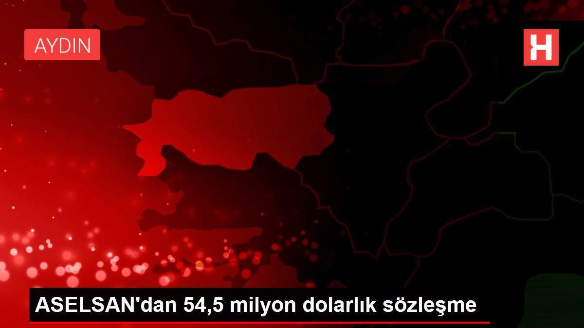 ASELSAN'dan 54,5 milyon dolarlık sözleşme