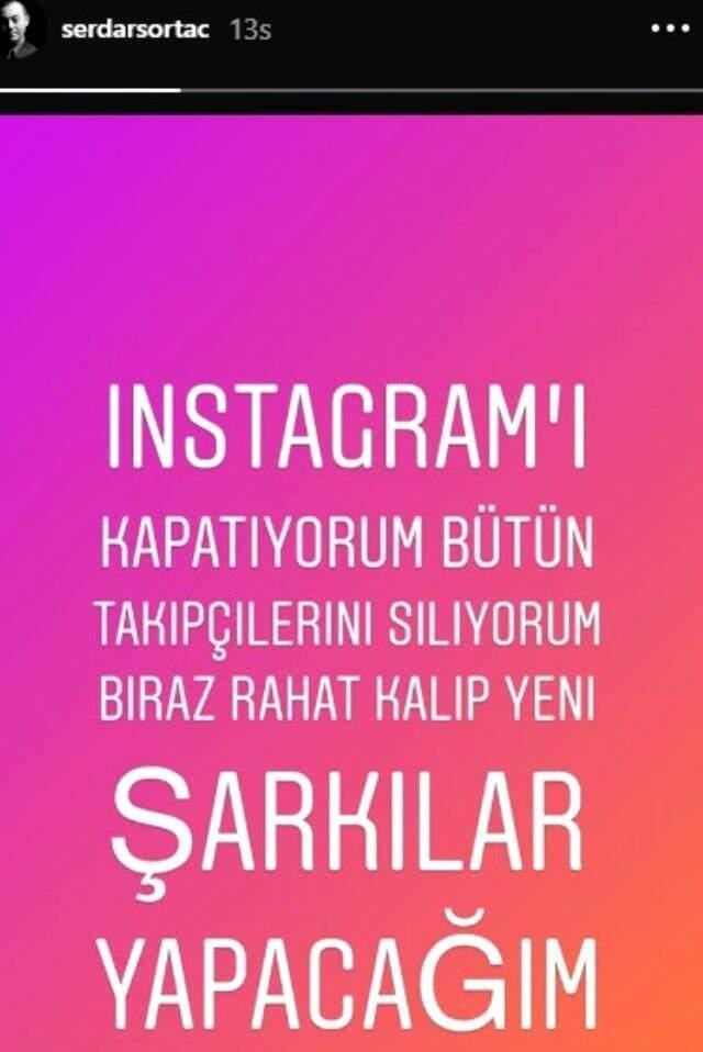 Şarkı yapmak istediğini söyleyen Serdar Ortaç, Instagram hesabını kapatmaya karar verdi
