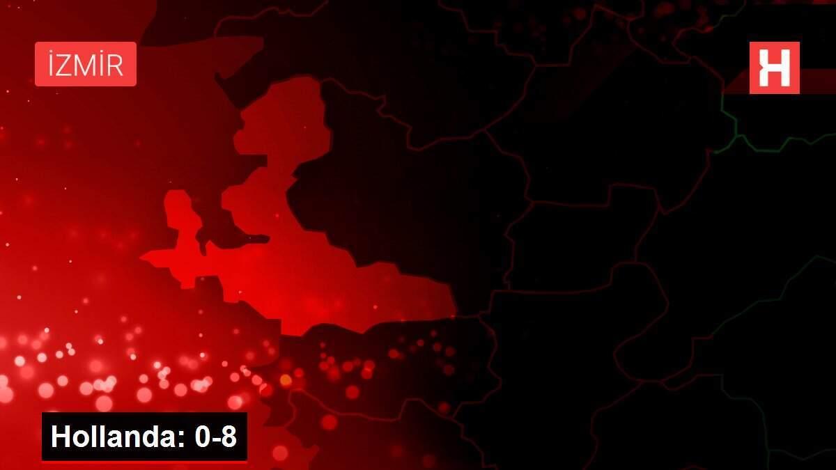 Hollanda: 0-8