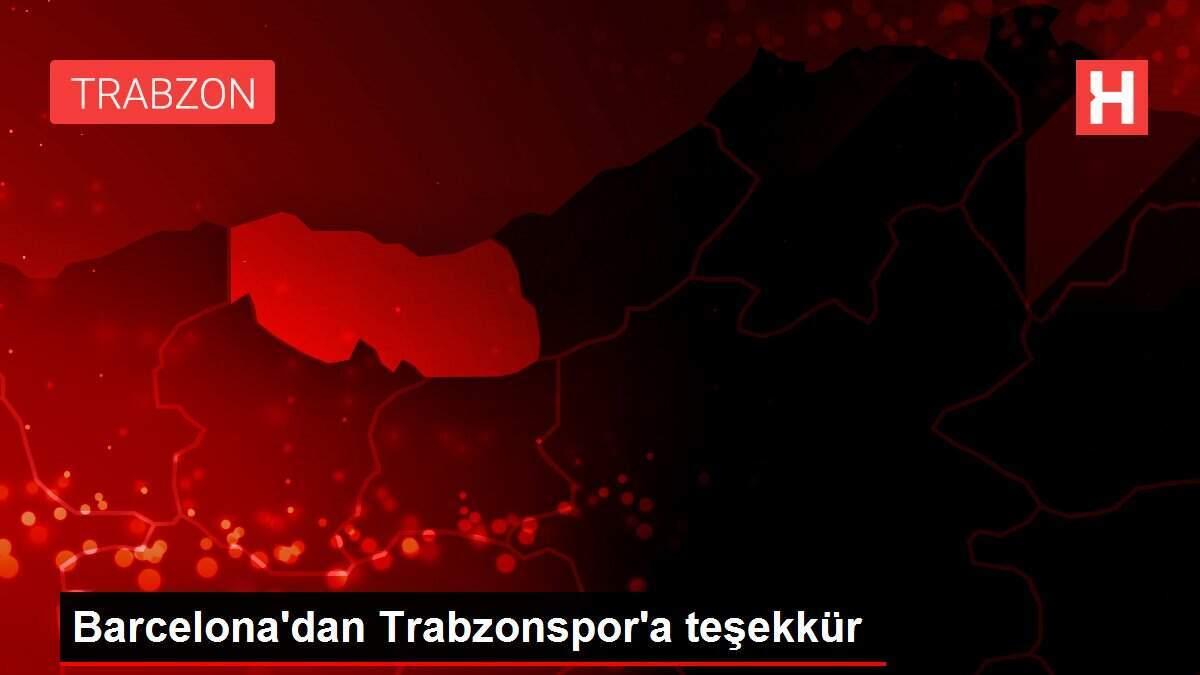 Barcelona'dan Trabzonspor'a teşekkür