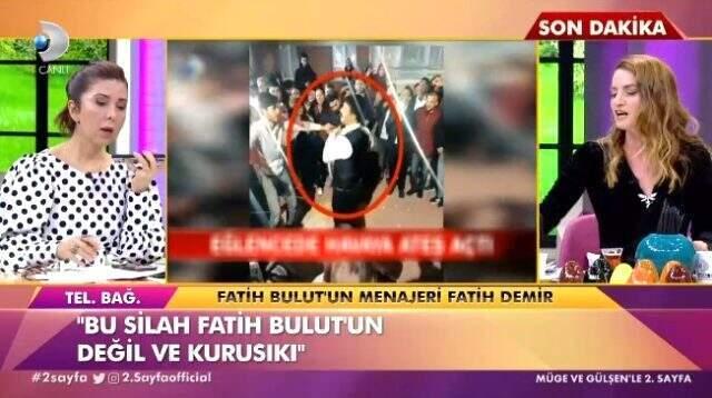 Havaya 11 el ateş açan Fatih Bulut'tan garip silah savunması!
