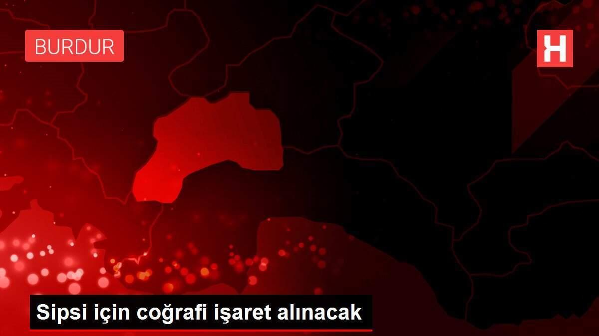 Sipsi için coğrafi işaret alınacak