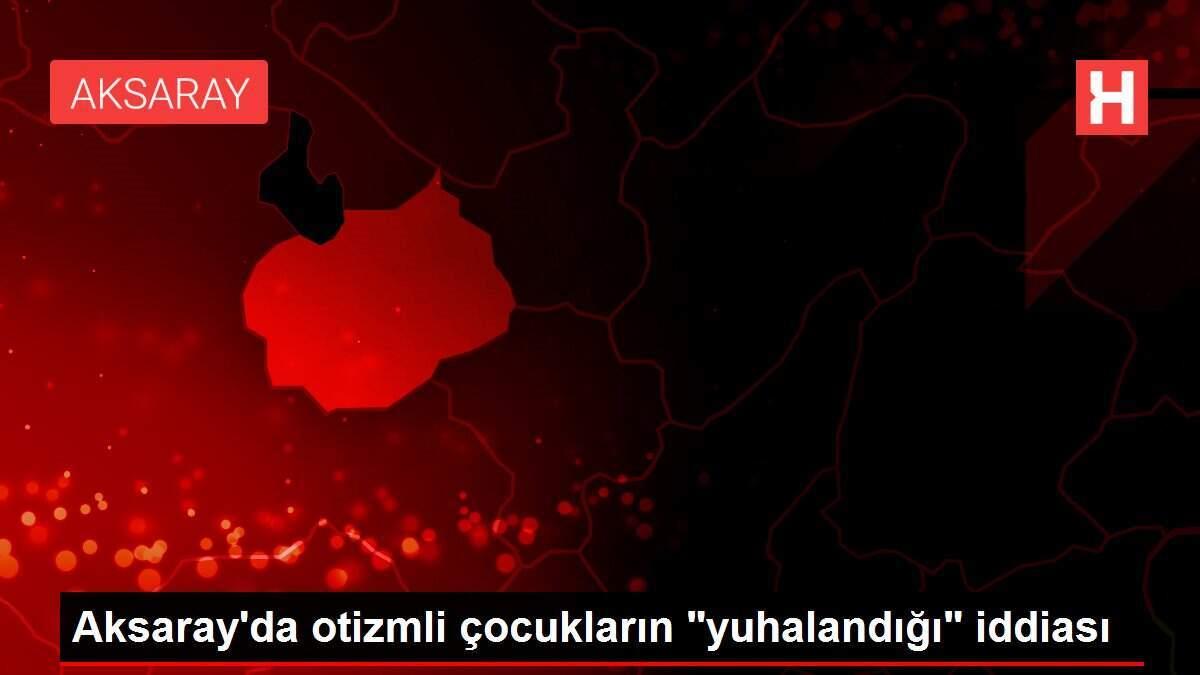 Aksaray'da otizmli çocukların 'yuhalandığı' iddiası