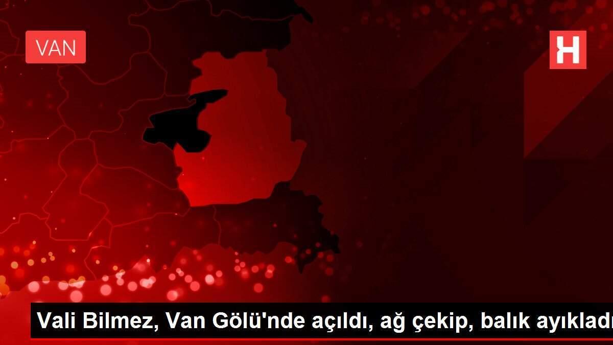 Vali Bilmez, Van Gölü'nde açıldı, ağ çekip, balık ayıkladı