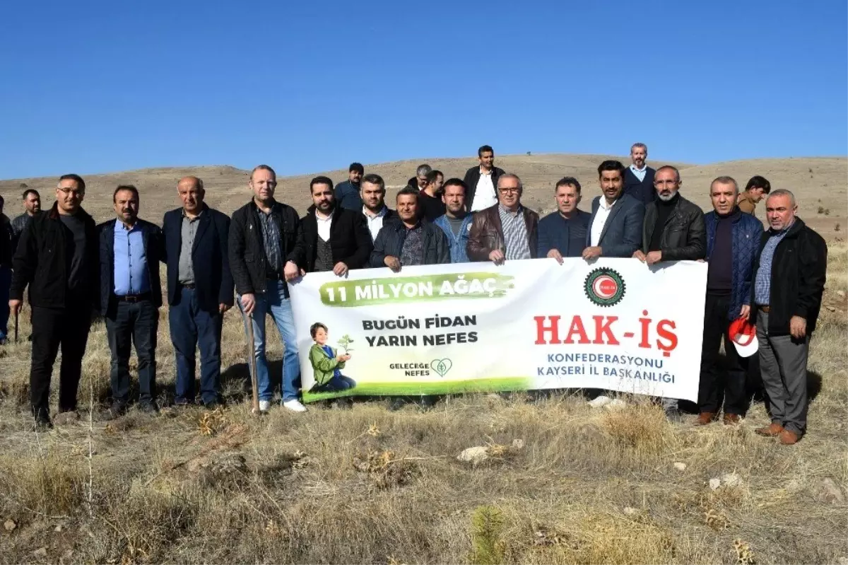 HAK-İŞ yüzlerce fidanı toprakla buluşturdu