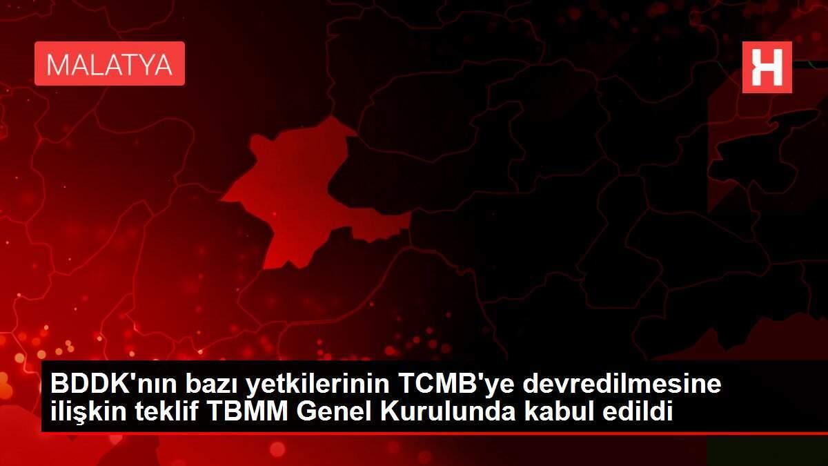 BDDK'nın bazı yetkilerinin TCMB'ye devredilmesine ilişkin teklif TBMM Genel Kurulunda kabul edildi