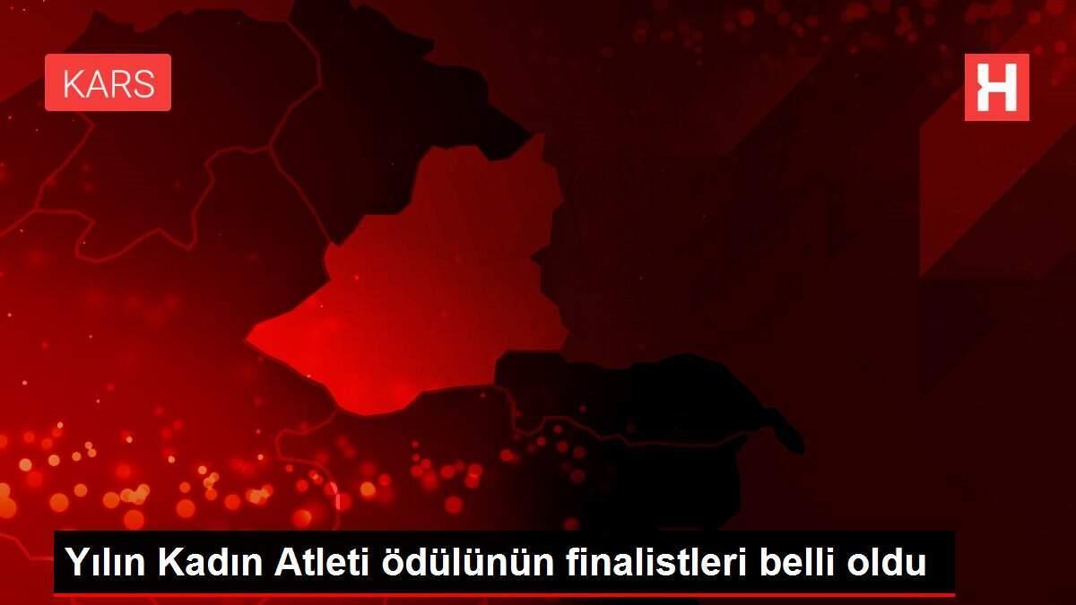 Yılın Kadın Atleti ödülünün finalistleri belli oldu