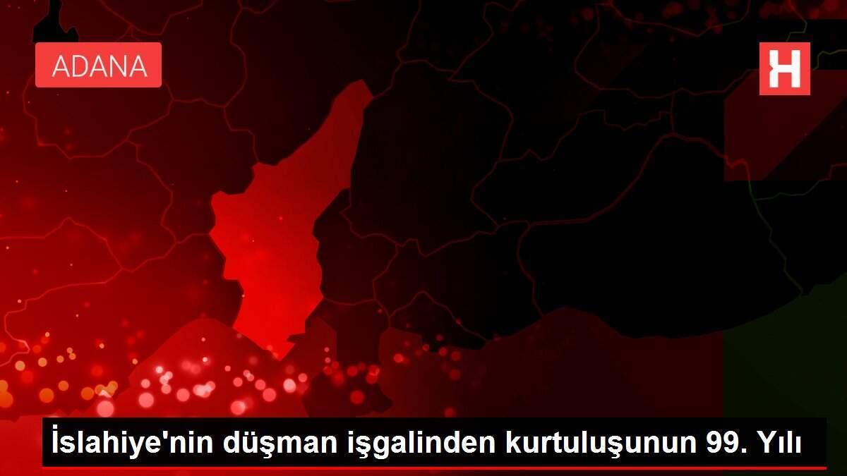 İslahiye'nin düşman işgalinden kurtuluşunun 99. Yılı