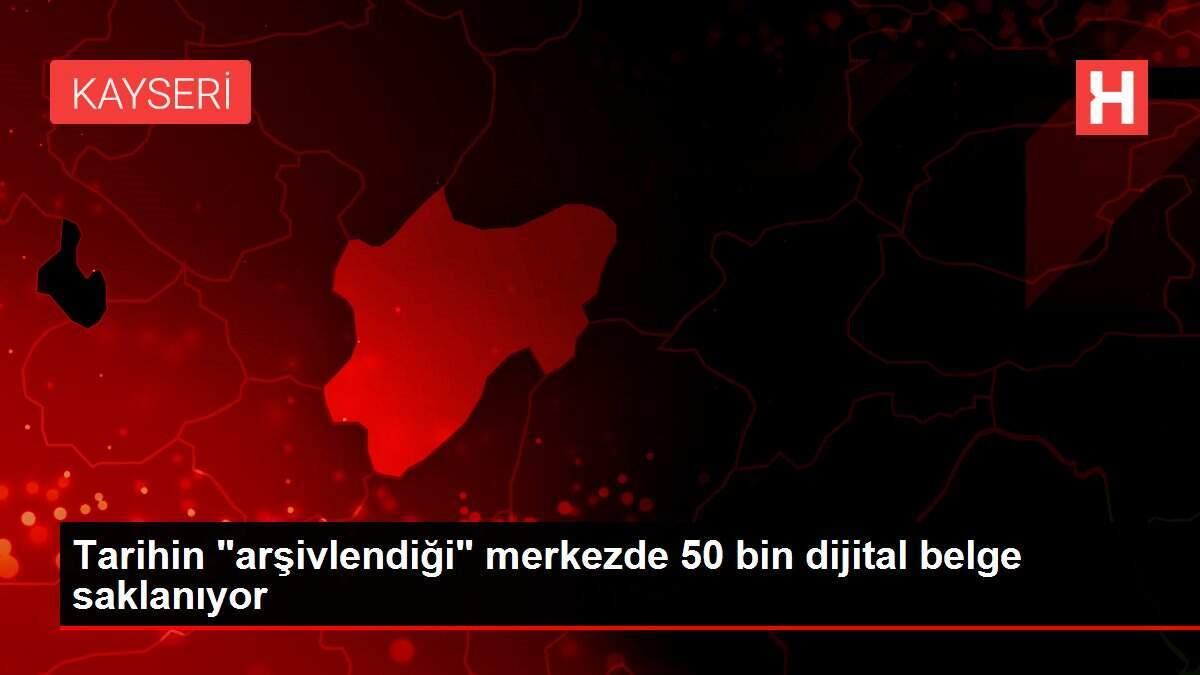 Tarihin 'arşivlendiği' merkezde 50 bin dijital belge saklanıyor