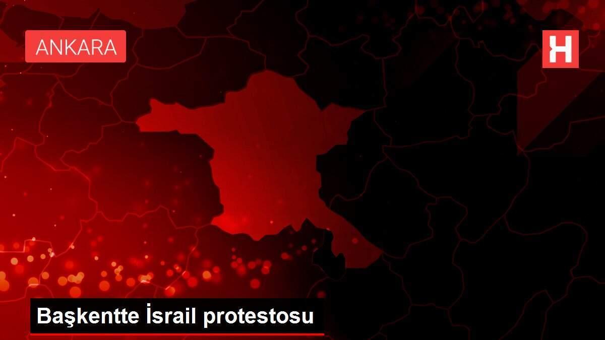 Başkentte İsrail protestosu