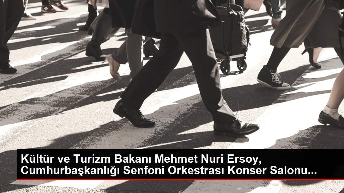 Kültür ve Turizm Bakanı Mehmet Nuri Ersoy, Cumhurbaşkanlığı Senfoni Orkestrası Konser Salonu...